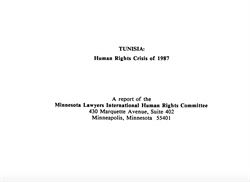 [ai] A document titled 'TUNISIA: Human Rights Crisis of 1987,' featuring the author's name, 'Minnesota Lawyers International Human Rights Committee,' along with an address in Minneapolis, Minnesota.